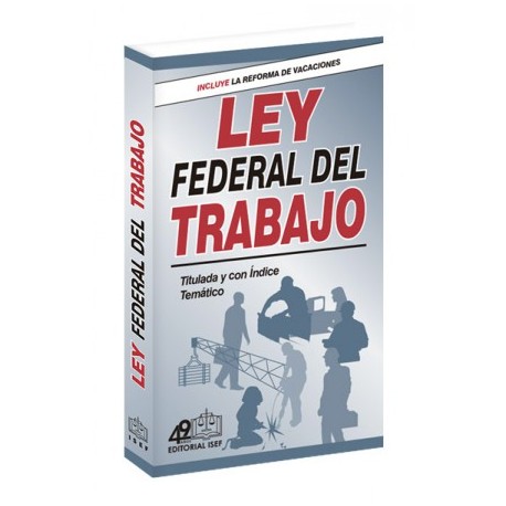 Ley Federal del Trabajo 2023